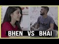 Behan Vs Bhai | Comedy By Sactik