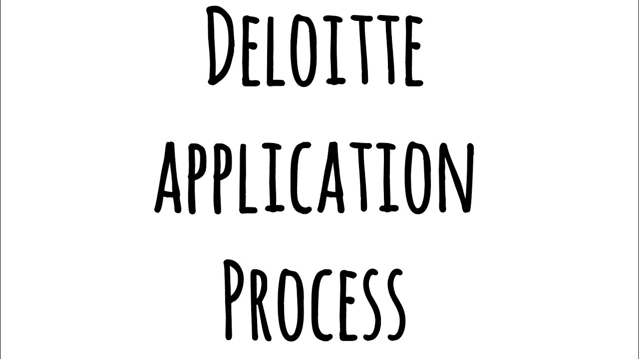 Deloitte Application Process Graduate Deloitte Application Process Graduate