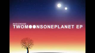Basicnoise - TwoMoonsOnePlanet