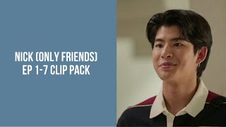 Nick (Only Friends) clip pack ep 1-7