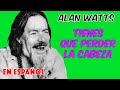 [AUDIO] Alan Watts | Tu cuerpo está en tu mente - En Español