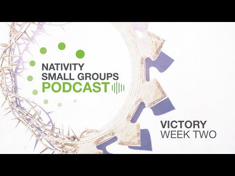 Small Group Message | Victory | Week 2