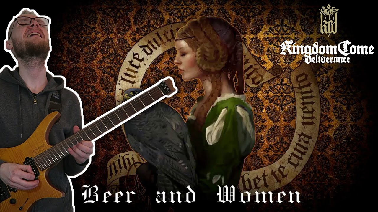 Kingdom Come Deliverance Beer and Women [Groovy Rock Guitar] (+ Tabs