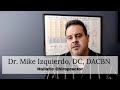 Who is dr mike izquierdo  holistic chiropractor