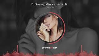 Download Lagu DJ Sammy, Miss van der Kolk - I Fly with You MP3