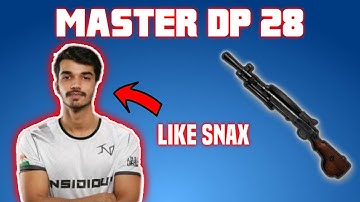 How To Master DP 28 Like SNAX And PARABOY In PUBG Mobile