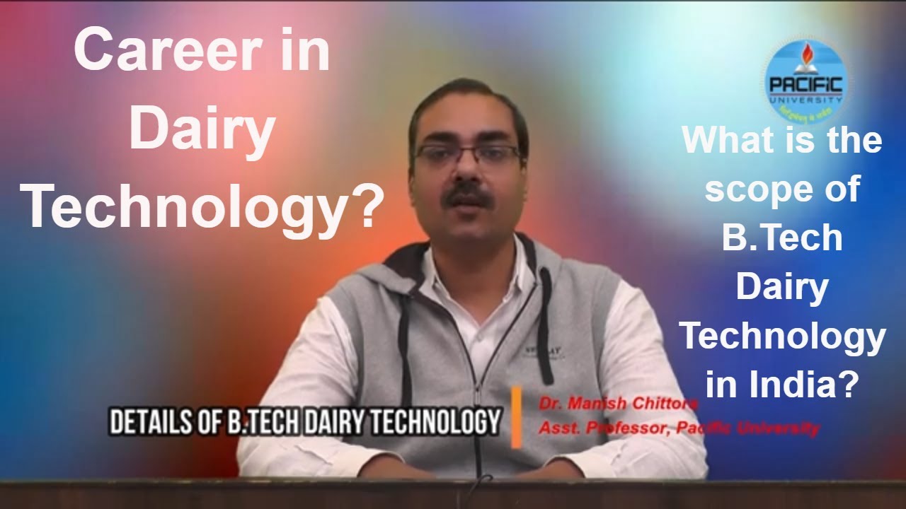Career in Dairy Technology? What is the scope of B. Tech dairy technology in India? YouTube