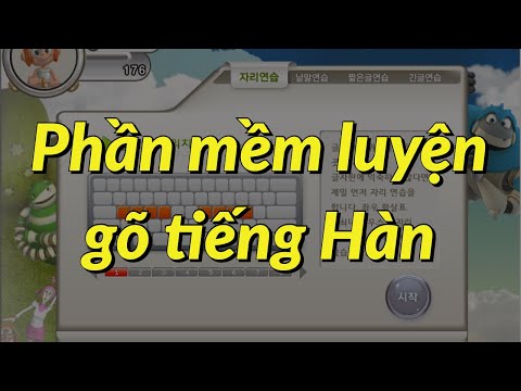 Phần mềm luyện gõ tiếng Hàn 10 ngón win10