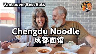 Vancouver Best Eats - Chengdu Noodle 成都面馆