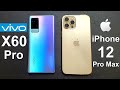 Vivo X60 Pro Vs iPhone 12 Pro Max Speed Test