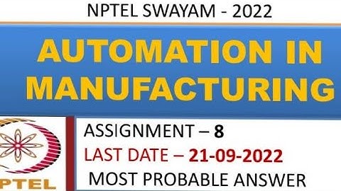 Automation in Manufacturing | Assignment-8 | Most Probable Answer | Week-8 | NPTEL-22