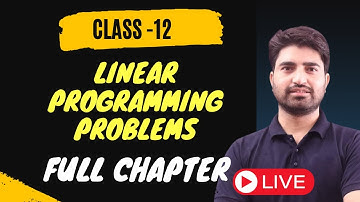 Linear Programming Problems (LPP)  Class 12 | Full Chapter | Tapasya Series | BOARDS 2023-24