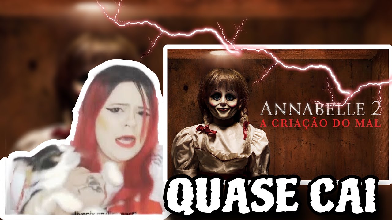 ANNABELLE 2 - A CRIAÇÃO DO MAL (REACT)