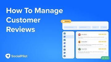 How To Manage Customer Reviews | SocialPilot Reviews Walkthrough