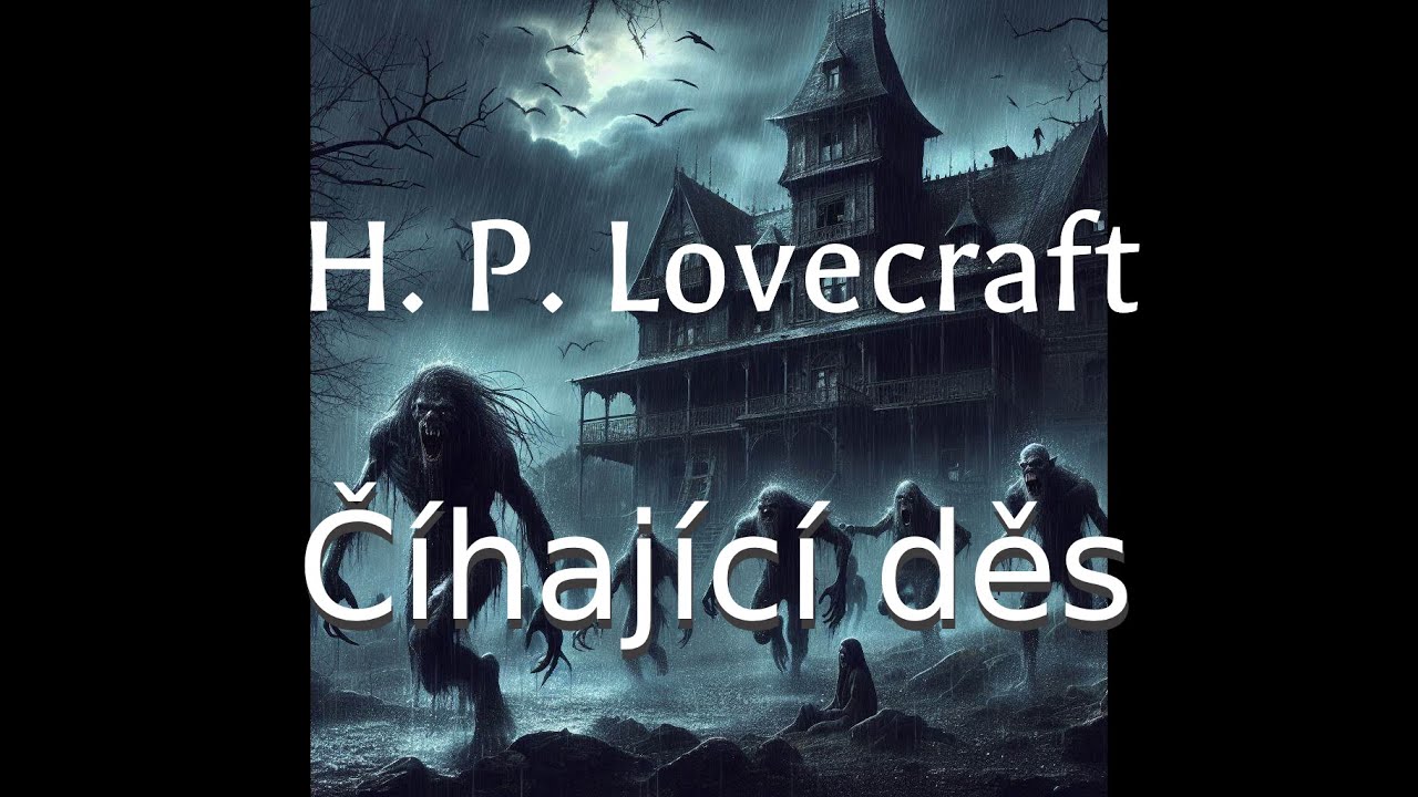 H.P. Lovecraft - Číhající děs [nový překlad a zpracování]