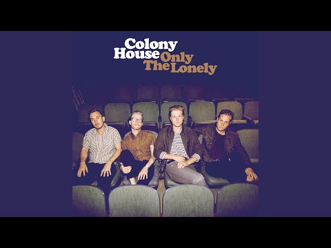 Colony House - You Know It
