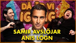 FRÅN MELLO TILL MÄKLARE MED SAMIR BADRAN | DÅ ÄR VI IGÅNG MED ANIS & BERRA