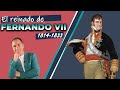 Fernando vii todo su reinado 18141833