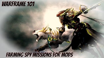 Warframe 101 - Farming Spy Missions for Early Mods (Earth & Venus)