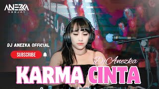 FUNKOT - KARMA CINTA [ VOC : ANDRA RESPATI FEAT GISMA WANDIRA ] ll BY DJ ANEZKA