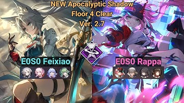 E0S0 Feixiao FuA & E0S0 Rappa Super Break┃ Apocalyptic Shadow ┃Floor 4┃Ver. 2.6┃3 Stars