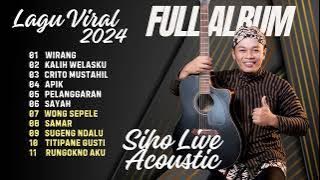 LAGU JAWA VIRAL 2024  || FULL ALBUM SIHO LIVE ACOUSTIC