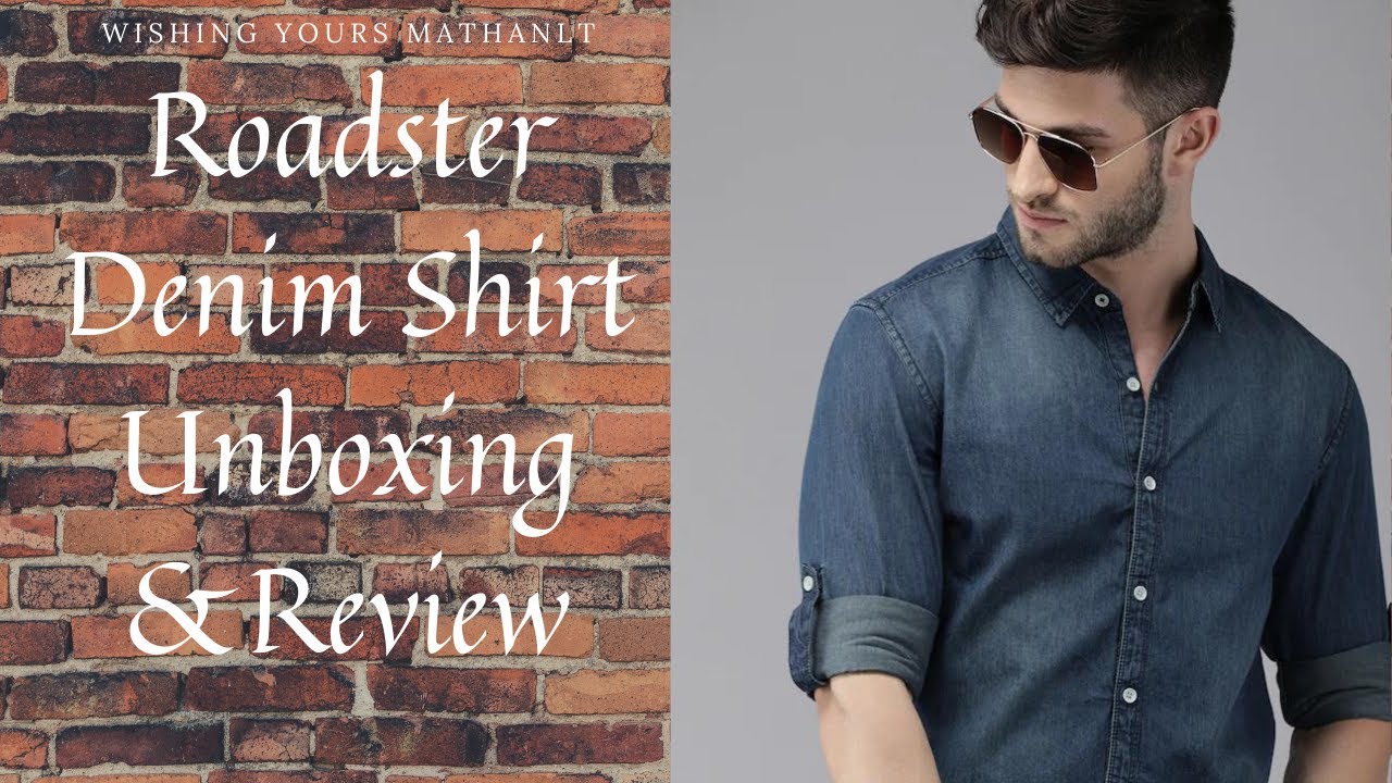 Roadster Denim Shirt Unboxing &Review