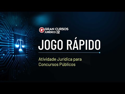 Jogo Rápido - Atividade Jurídica para Concursos Públicos - Aragonê Fernandes