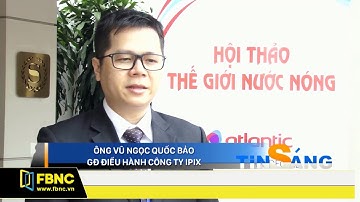 FBNC - RA MẮT SẢN PHẨM BÌNH NƯỚC NÓNG ATLANTIC VÀ BƠM NHIỆT CÔNG NGHIỆP ACCENT