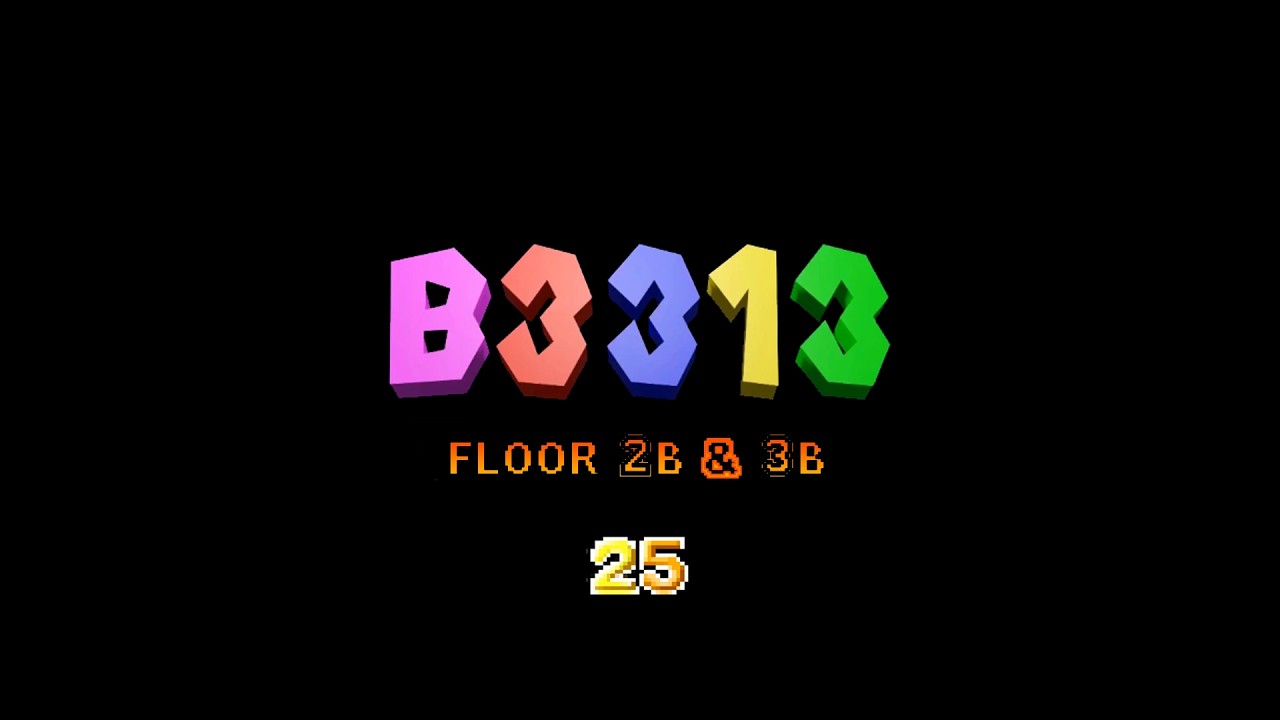 B3313 Walkthrough Part 25 - Floor 2B & Floor 3B