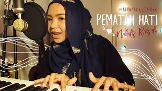 Nabila Razali - Pematah Hati (Cover by Aina Abdul)