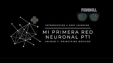 Programando mi primera red neuronal: PT 1 | Introducción a Deep learning. Cap 4