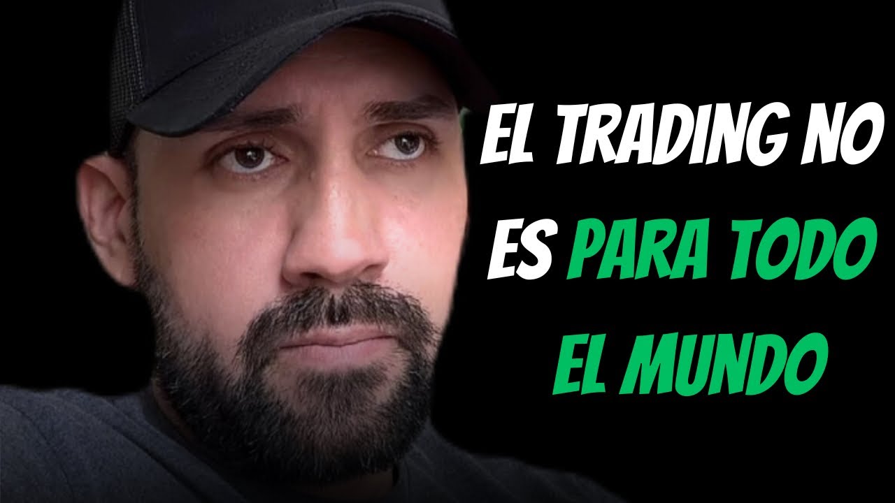 POR QUÉ NO GANAS DINERO EN EL TRADING? - YouTube