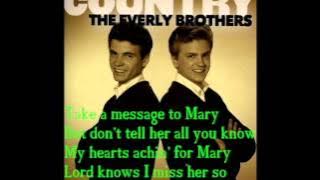 Everly Brothers-Take a message to Mary  Lyrics