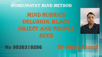 Homeopathic Mind Rubrics/Delusion, Black -Object and people sees