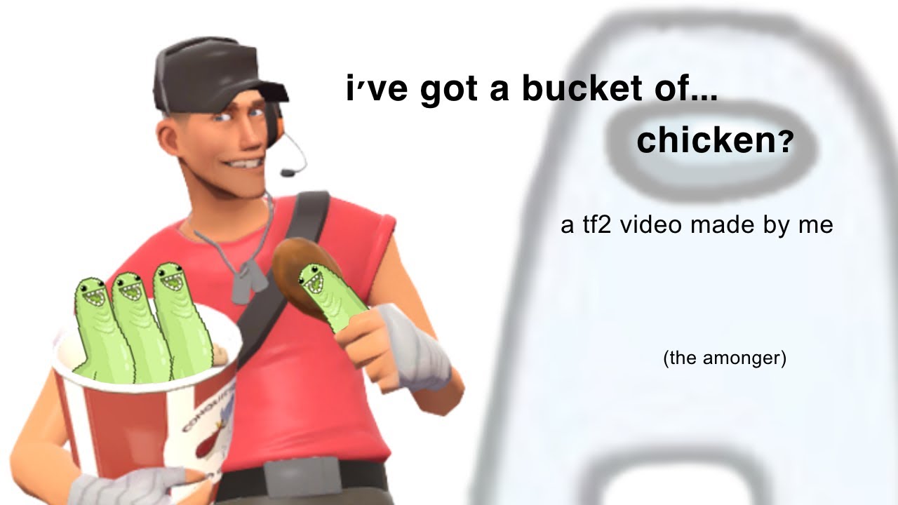 i've got a bucket of... chicken?