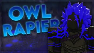 How To Get The BEST Weapon (Owl Rapier) | Fakewoken