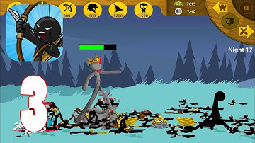 Stick War Legacy - Gameplay Walkthrough Part 3 - Endless Deads 17 night (iOs,android)