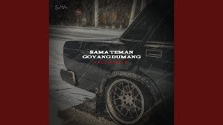 Download Lagu SAMA TEMAN GOYANG DUMANG