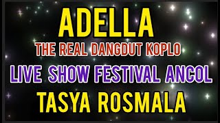 ADELLA LIVE SHOW FESTIVAL ANCOL TERBARU #PART 3,ANTUSIAS PENONTONNYA GEMURUH