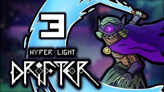 LOST - Let's Play Hyper Light Drifter - Part 3