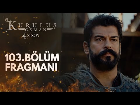 Kuruluş Osman 103.Bölüm Fragmanı