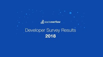 Stack Overflow - Developer Survey Results 2018