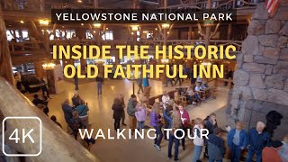 Is It Worth 700  Night  Inside The Old Faithful Inn Yellowstone National Park Walking Tour 2024