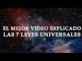 EL MEJOR VIDEO EXPLICADO DE LAS 7 LEYES UNIVERSALES (EL KYBALION) - Walter Joaquin Hurtado