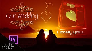 Premiere Pro CC | Wedding Video Mixing Title Project | 230118 PRE TITLE VOL 01