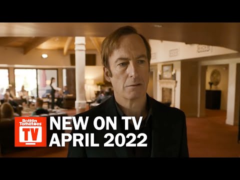 Top TV Shows Premiering in April 2022 | Rotten Tomatoes TV