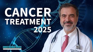 2025’s Promising New Cancer Treatments to Know