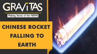 Gravitas: Out-of-control Chinese rocket to crash on earth