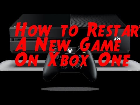 How to Restart a New Game on Xbox One - YouTube